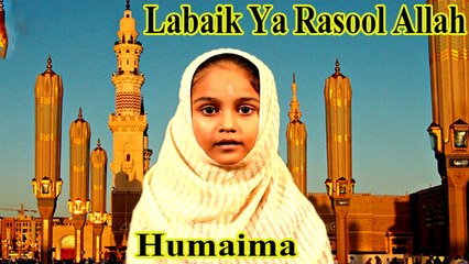 Humaima - Labaik Ya Rasool Allah