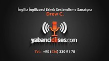 İngilizce Seslendirme - Drew C. - Yabancidilses.com