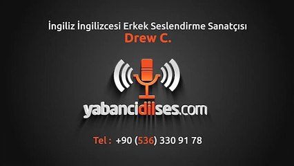 İngilizce Seslendirme - Drew C. - Yabancidilses.com