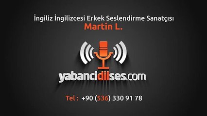 İngilizce Seslendirme - Martin L. - Yabancidilses.com - YouTube [360p]