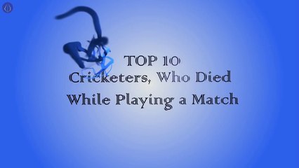 TOP 10 Cricketers, Who Died While Playing a Match