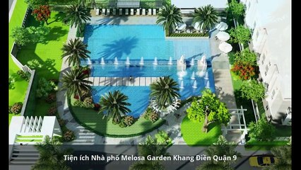 Dự án Nhà phố Melosa Garden Khang Điền Quận 9 - YouTube