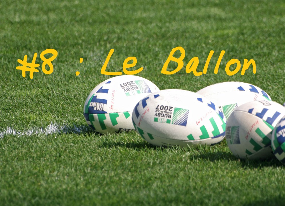 #8 Le Ballon (Looking For Rugby)