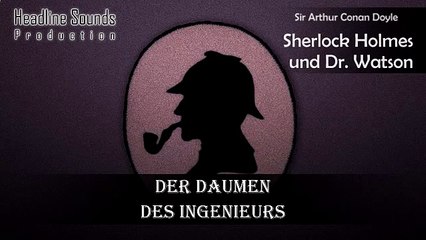 Sherlock Holmes Der Daumen des Ingenieurs (Hörspiel)