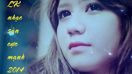 Nonstop - Việt Mix - Liên Khúc Nhạc Trẻ Remix Xung Hay Nhất 2015 - Sơn Tùng MT-P