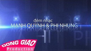 Liveshow Đêm nhạc Phi Nhung ft. Mạnh Quỳnh - NỐI LẠI TÌNH XƯA (Full time)