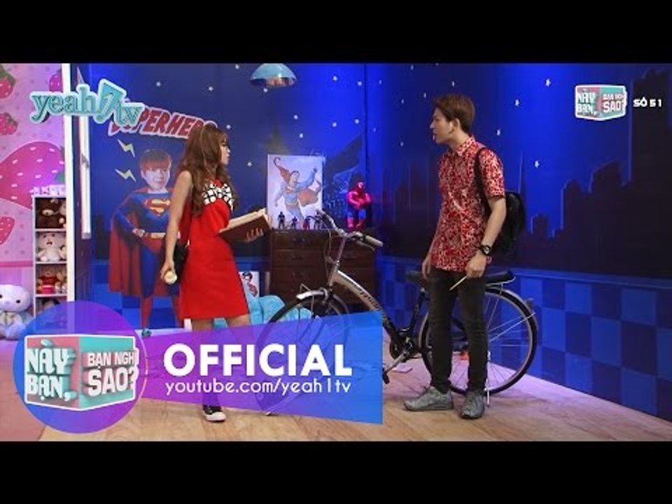 Này Bạn Bạn Nghĩ Sao 51: Có Nên Trang Điểm Khi Đi Học (Khởi My & Huy Khánh) [Fullshow]