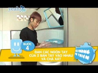 Rửa tay đúng cách cùng La Thăng và Ông Cao Thắng
