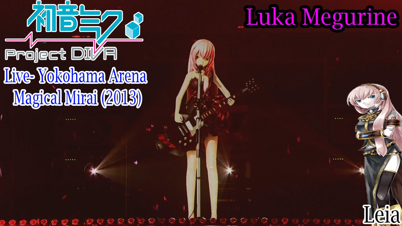 Project DIVA Live- Magical Mirai 2013- Luka Megurine- Leia with subtitles (HD)