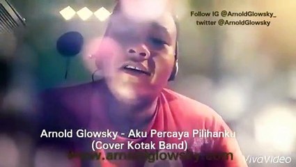 Geisha Band - Aku Percaya Pilihanku Cover By Arnold Glowsky