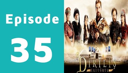 Dirilis Episode 35 Full on Hum Sitaray