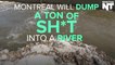 Montreal Will Dump Tons Of Sewage Into The St. Lawrence River