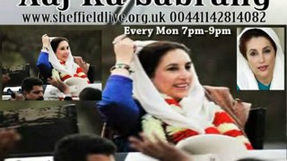 Benazir Bhutto 3rd Barsi Sheffieldlive Radio Aaj  Ka Sabrang 93.2fm around South Yorkshire
