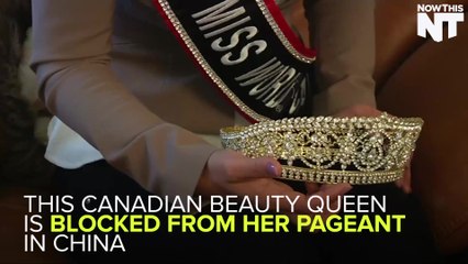 A Canadian Beauty Queen's Visa Gets Delayed By China