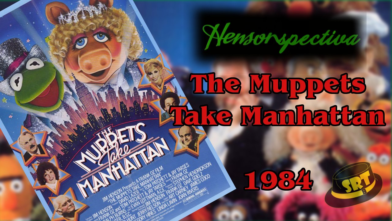 Hensonspectiva - The Muppets Take Manhattan (1984)