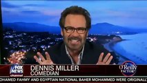 Dennis Miller Compares Obama and the Pope On Fox News Bill Oreilly Factor