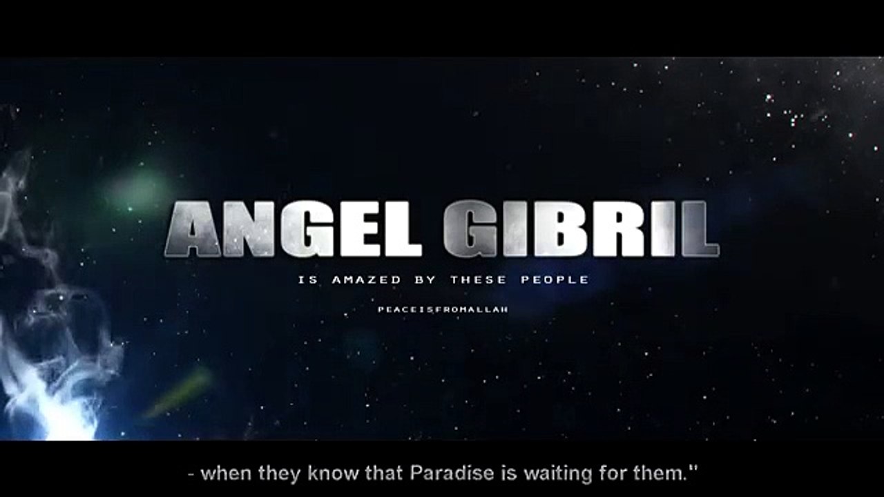 Angel Gibril (as) is Amazed by These 2 People