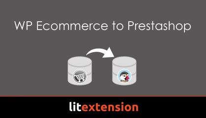 WP Ecommerce to Prestashop Migration