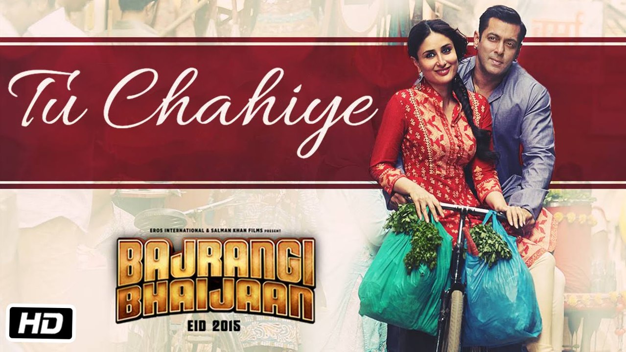 'Tu Chahiye (HD) | Lyrics | Atif Aslam | Bajrangi Bhaijaan