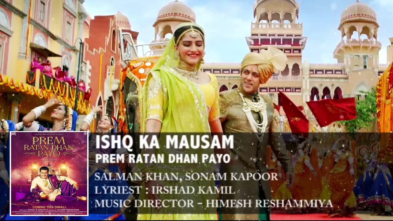 Ishq ka mausam - Prem Ratan Dhan Payo Movie Song 2015