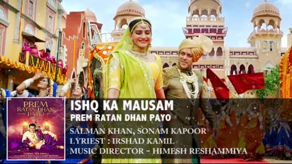 Ishq ka mausam - Prem Ratan Dhan Payo Movie Song 2015