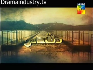 Muqaddas Episode 28 Promo on Hum Tv -