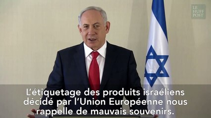 Benjamin Netanyahu s'en prend vivement à l'Union Européenne