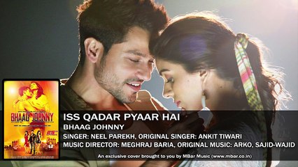 ISS QADAR PYAAR HAI | ANKIT TIWARI | HAR KISIKO | ARIJIT SINGH | FULL AUDIO