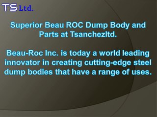 Superior Beau ROC Dump Body and Parts