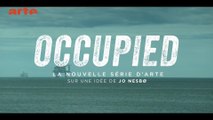 SERIE : Occupied, un partenariat France Info