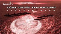 FIRKATEYNLER | TÜRK DENİZ KUVVETLERİ