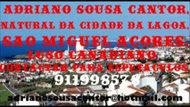 ADRIANO SOUSA ÓH AI AÇORES QUE LINDO ÉS