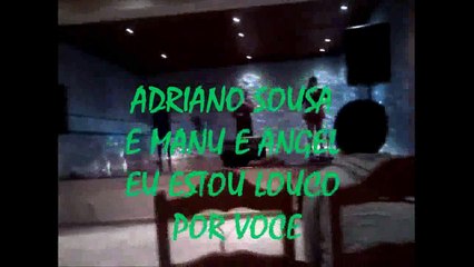ADRIANO SOUSA OLHA O CROCODILO E EU ESTOU LOUCO POR VOCE
