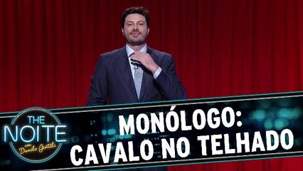 Monólogo: Cavalo no telhado