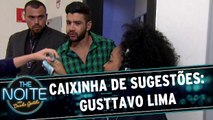 Caixinha de Sugestões: Gusttavo Lima