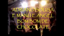 ADRIANO SOUSA VIDEOCLIPS BOM BOM DE CHOCOLATE