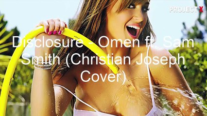 Disclosure - Omen ft. Sam Smith (Christian Joseph Cover)