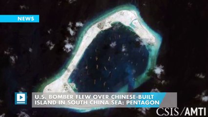 U.S. bomber flew over Chinese-built island in South China Sea: Pentagon