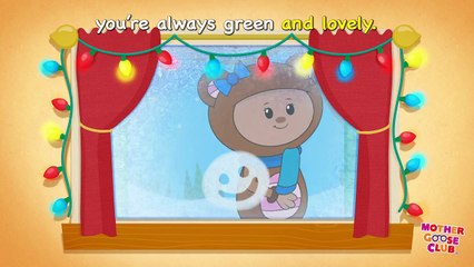 O Christmas Tree - Mother Goose Club Rhymes for Kids