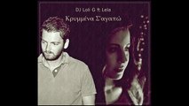 DJ Loli G ft Lela - Κρυμμένα Σάγαπώ (Lyrics Video)