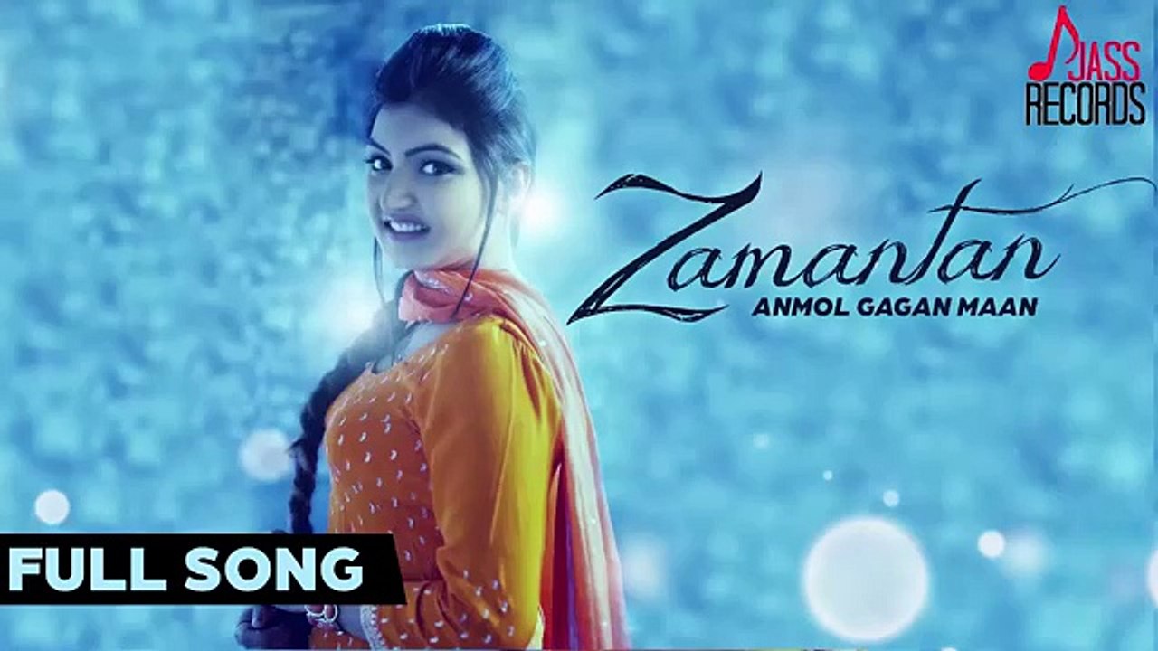 New Punjabi Song 2015 Zamantan By Anmol Gagan M...