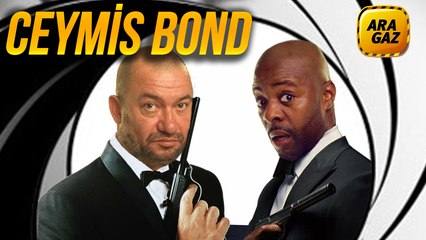Ara Gaz Radyo Tiyatrosu: Ceymis Bond