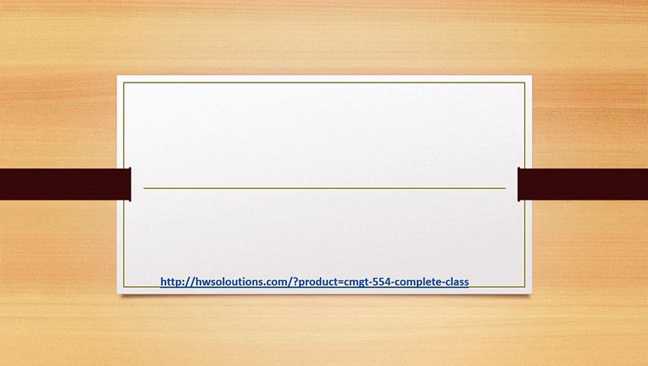 CMGT 554 COMPLETE CLASS