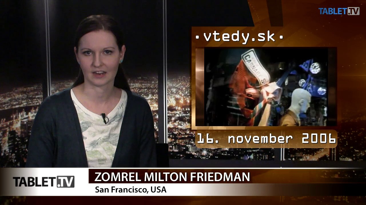 Stalo sa VTEDY: Smrť Miltona Friedmana a prvé ľudské posolstvo do vesmíru