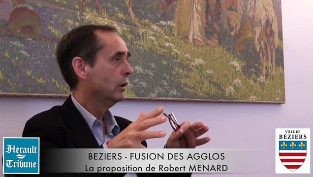 BEZIERS - 2015 - FUSION DES AGGLOS - LA PROPOSITION DE ROBERT MENARD