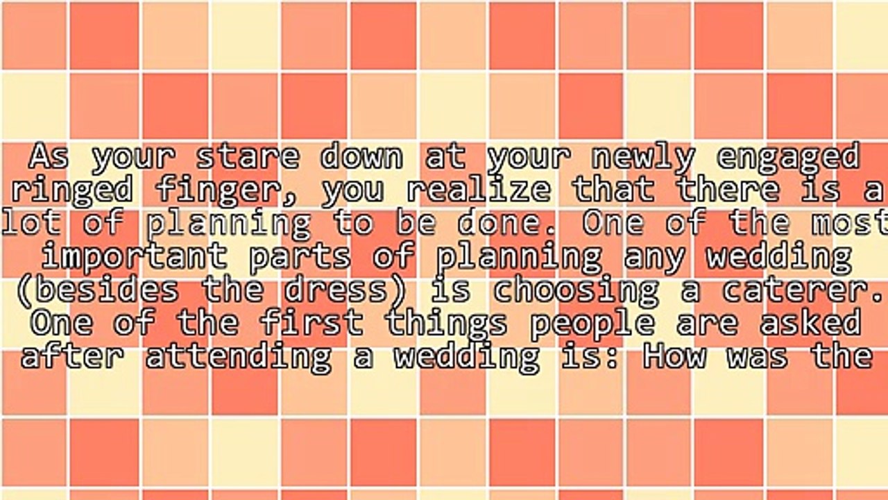 Questions to Ask When Choosing a Caterer for Your Wedding