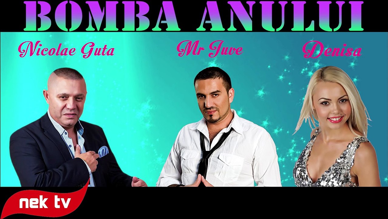 Nicolae Guta,Mr Juve si Denisa - Ia mai du-te la. super hit promo