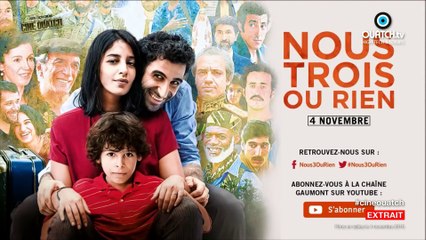 "Nous trois ou rien" dans Ciné OUATCH