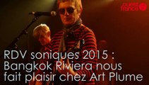 RDV soniques 2015. Bangkok Riviera le retour de sacrés lascars saint-lois.