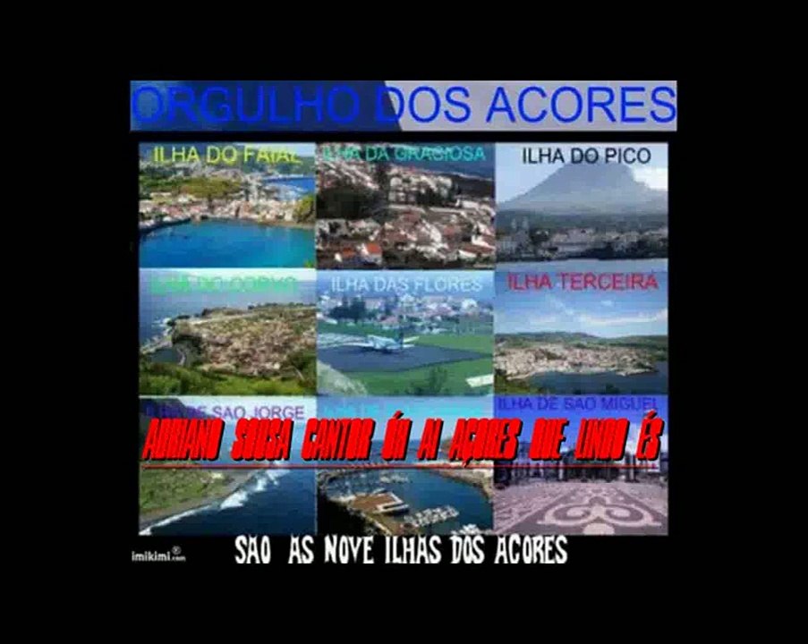 ADRIANO SOUSA VIDEOCLIPS ÓH AI AÇORES QUE LINDO ÉS